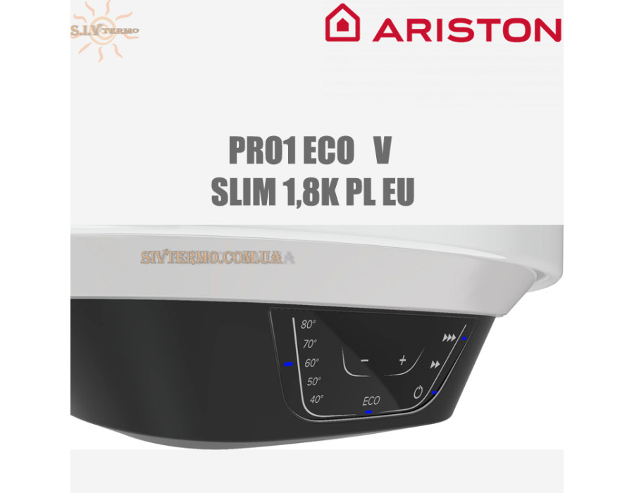 Бойлер Арістон ☼ PRO1 ECO 30 V SLIM 1,8K PL EU ☼ Об'єм 30 літрів ☼ Слім ☼ Вертикальна ☼ Круглий ☼ 1800 Вт ☼ Італія