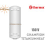 Електричний бойлер Термекс ☼ Champion TitaniumHeat ☼ 150 літрів ☼ Вертикальний монтаж ☼ Росія